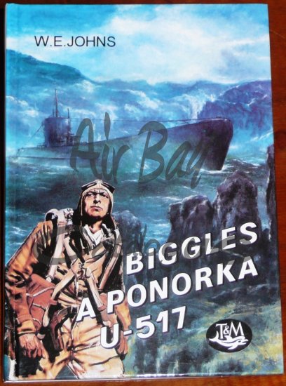 Biggles a ponorka U-517/Books/CZ - Click Image to Close