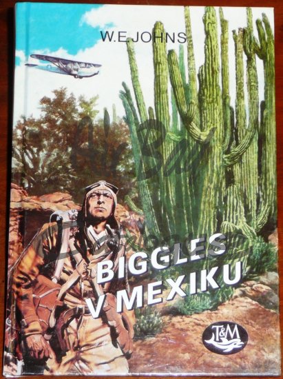 Biggles v Mexiku/Books/CZ - Click Image to Close
