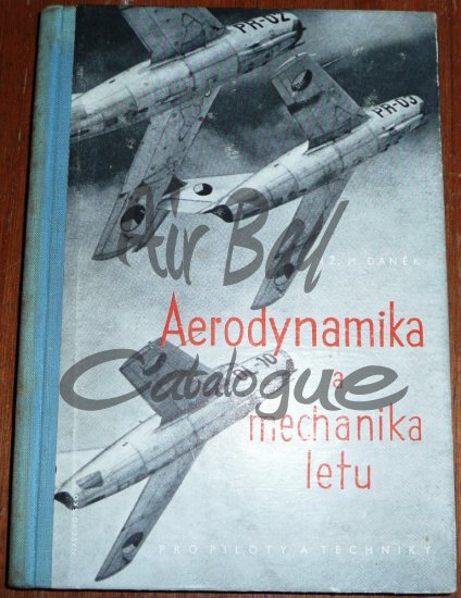Aerodynamika a mechanika letu/Books/CZ/1 - Click Image to Close