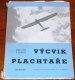 Vycvik plachtare I a II/Books/CZ