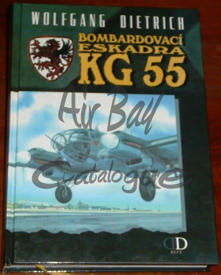 Bombardovaci eskadra KG 55/Books/CZ - Click Image to Close