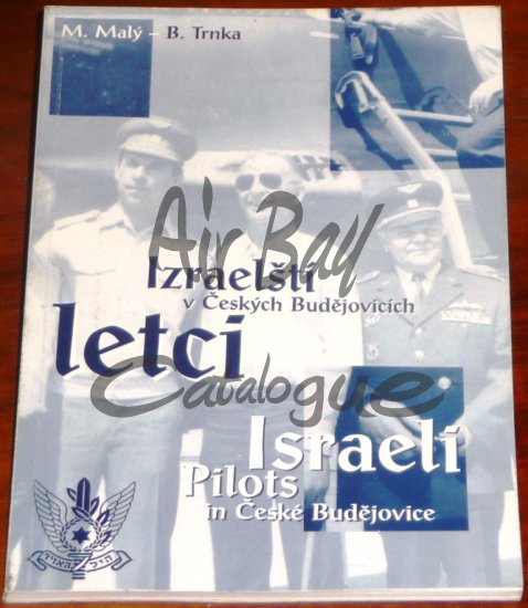 Israeli Pilots in Ceske Budejovice/Books/EN - Click Image to Close
