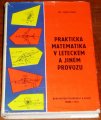 Prakticka matematika v leteckem a jinem provozu/Books/CZ/1