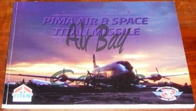 Pima Air & Space and Titan Missile/Mus/US - Click Image to Close