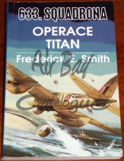 633. Squadrona Operace Titan/Books/CZ - Click Image to Close