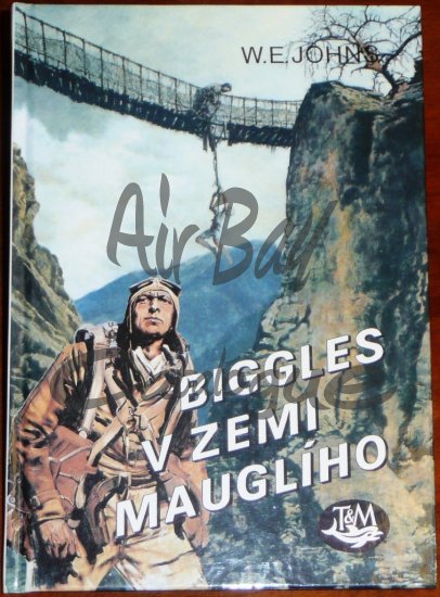 Biggles v zemi Maugliho/Books/CZ - Click Image to Close