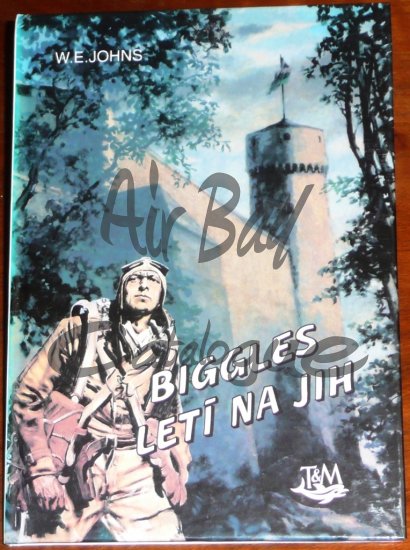 Biggles leti na jih/Books/CZ - Click Image to Close