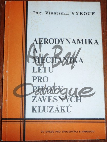 Aerodynamika a mechanika letu pro piloty zaves. kluzaku/Books/CZ - Click Image to Close
