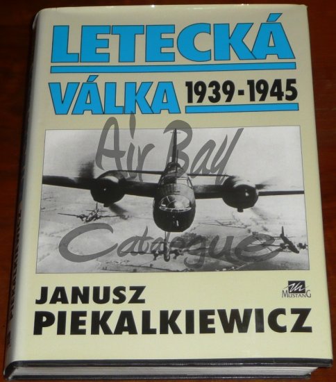 Letecka valka 1939 - 1945/Books/CZ/1 - Click Image to Close