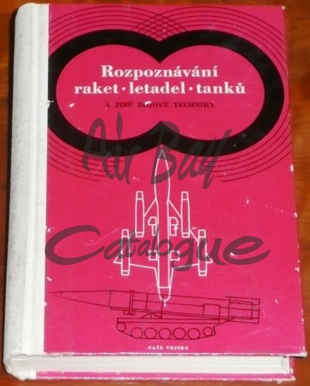 Rozpoznavani raket, letadel, tanku/Books/CZ - Click Image to Close