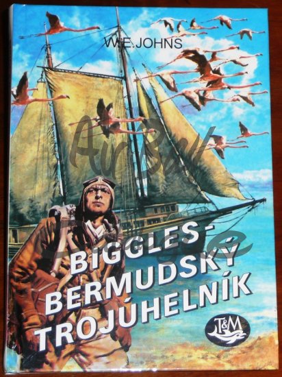 Biggles - Bermudsky trojuhelnik/Books/CZ - Click Image to Close