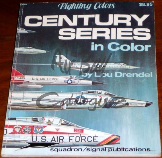 Squadron/Signal Publications Century Series in Color/Mag/EN - Click Image to Close