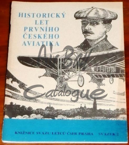 Historicky let prvniho ceskeho aviatika/Books/CZ - Click Image to Close