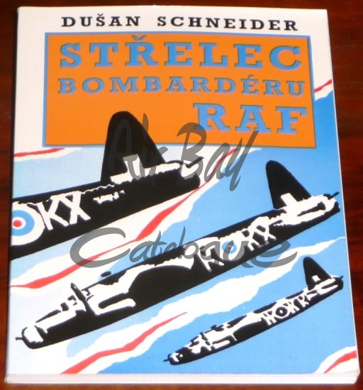 Strelec bombarderu RAF/Books/CZ - Click Image to Close