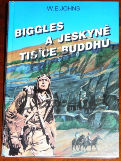 Biggles a jeskyne tisice buddhu/Books/CZ - Click Image to Close