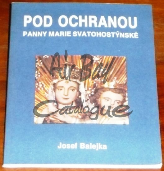 Pod ochranou Panny Marie Svatohostynske/Books/CZ - Click Image to Close