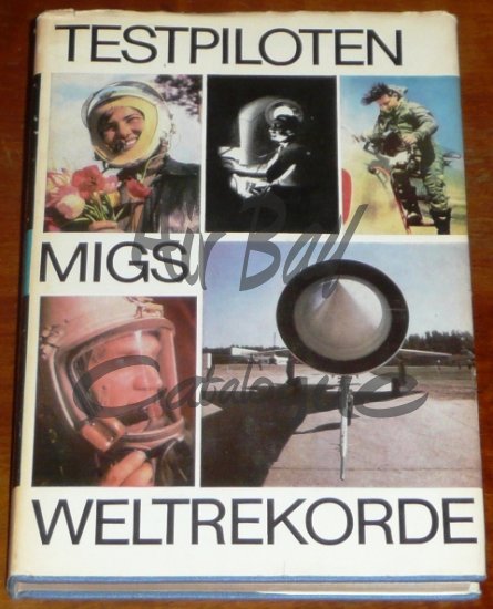 Testpiloten Migs Weltrekorde/Books/GE - Click Image to Close
