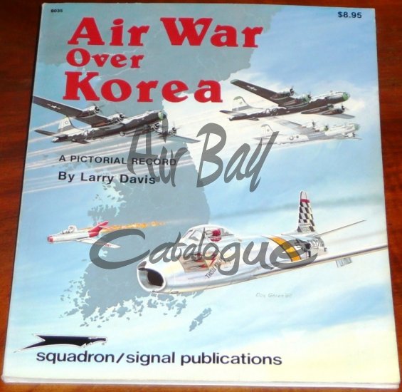 Squadron/Signal Publications Air War Over Korea/Mag/EN - Click Image to Close