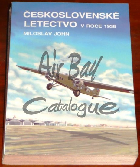 Ceskoslovenske letectvo v roce 1938/Books/CZ - Click Image to Close
