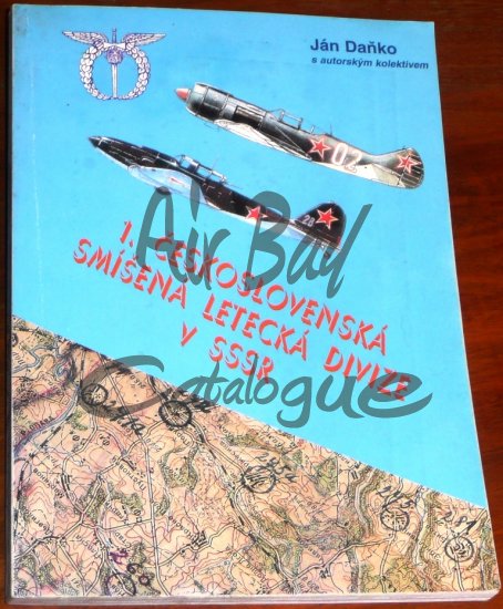1. Ceskoslovenska smisena letecka divize v SSSR/Books/CZ - Click Image to Close