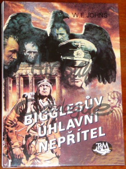 Bigglesuv uhlavni nepritel/Books/CZ - Click Image to Close
