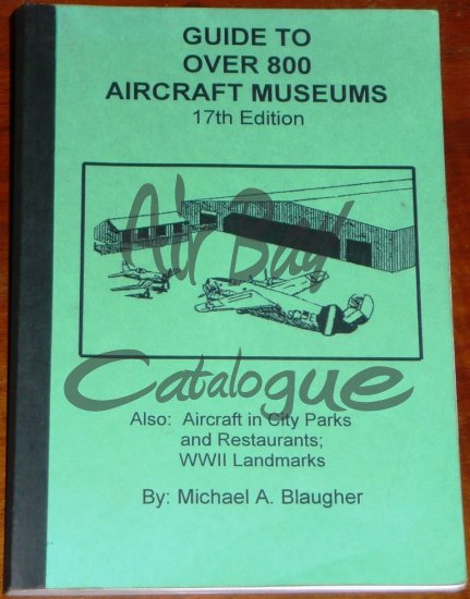 Guide to Over 800 Aircraft Museums/Books/EN - Click Image to Close