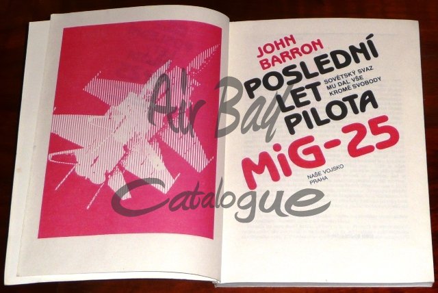 Posledni let pilota MiG 25/Books/CZ - Click Image to Close