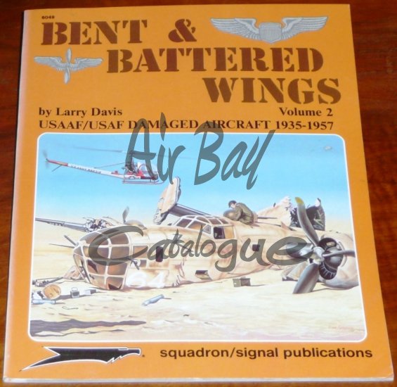 Squadron/Signal Publications Bent & Battered Wings 2/Mag/EN - Click Image to Close