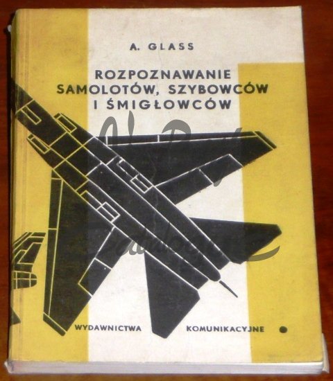 Rozpoznawanie samolotow, szybowcow i smiglowcow/Books/PL - Click Image to Close