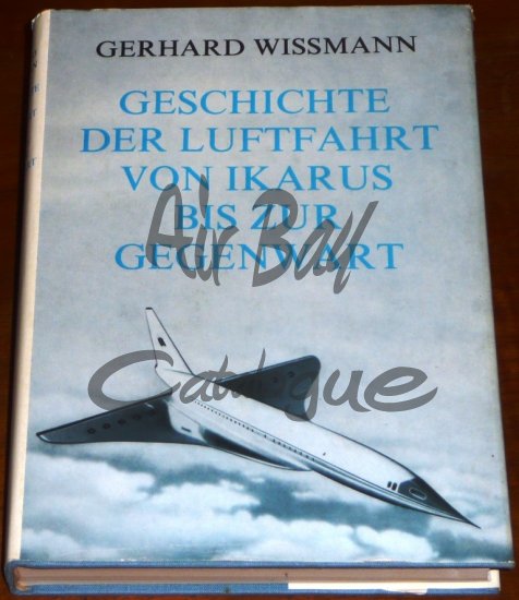 Geschichte der Luftfahrt von Ikarus bis zur Gegenwart/Books/GE - Click Image to Close