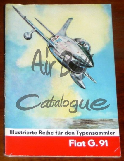 Illustrierte Reihe für den Typensammler Fiat G. 91/Books/GE - Click Image to Close