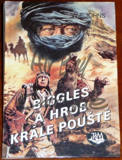 Biggles a hrob krale pouste/Books/CZ - Click Image to Close