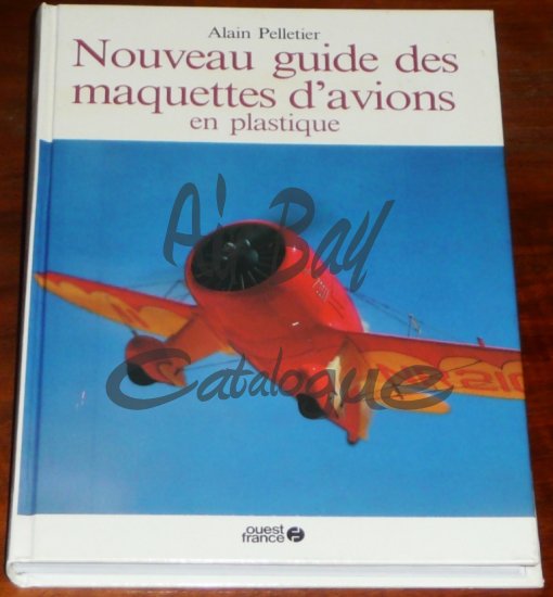 Nouveau guide des maquettes d'avions/Books/FR - Click Image to Close