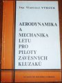 Aerodynamika a mechanika letu pro piloty zaves. kluzaku/Books/CZ
