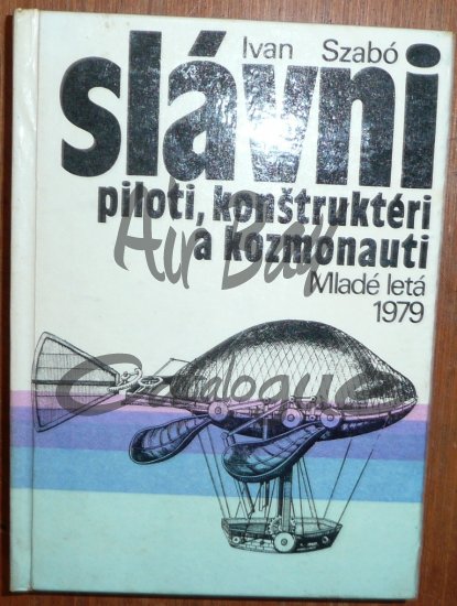 Slavni piloti, konstrukteri a kozmonauti/Books/SK - Click Image to Close