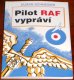 Pilot RAF vypravi/Books/CZ  Pilot RAF vypravi/Books/CZ
