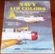 Squadron/Signal Publications Navy Air Colors 1/Mag/EN