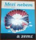 Mezi nebem a zemi/Books/CZ  Mezi nebem a zemi/Books/CZ