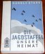 Die Jagdstaffel unsere Heimat