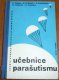 Ucebnice parasutismu/Books/CZ Ucebnice parasutismu/Books/CZ