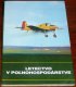 Letectvo v polnohospodarstve/Books/SK
