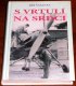 S vrtuli na srdci/Books/CZ